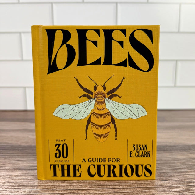 Bees: A Guide for the Curious