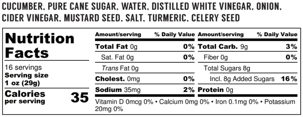 A close-up of a product's Nutrition Facts label showing the ingredients list at the top and a nutrition table below, with text including cucumber, pure cane sugar, water, distilled white vinegar, onion, cider vinegar, mustard seed, salt, turmeric, and celery seed.