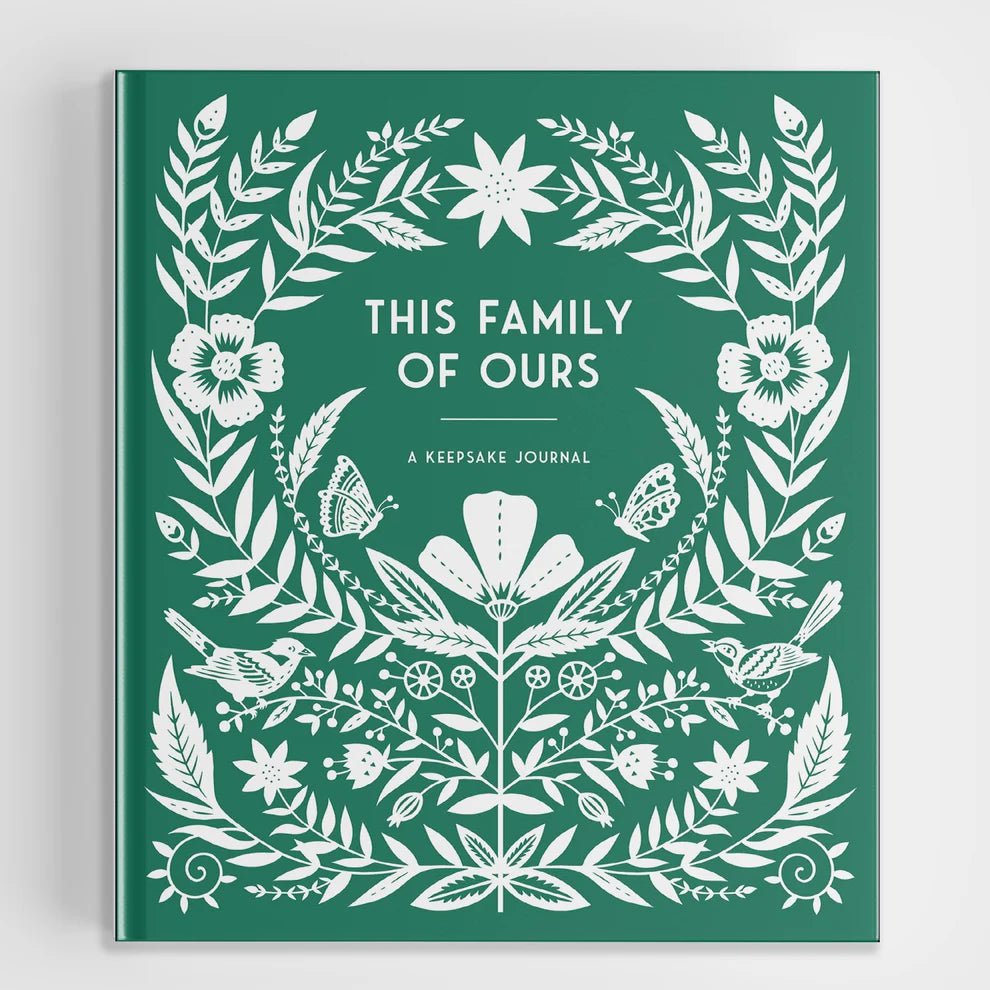 This Family of Ours: A Keepsake Journal