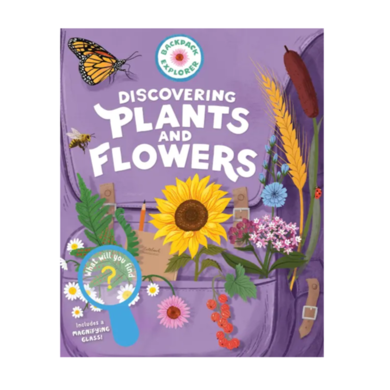 the front cover of the plants and flowers book featuring an illustration of a purple backpack that is overflowing with discovered plants and flowers