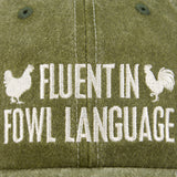 Baseball Cap - Fluent in Fowl Language