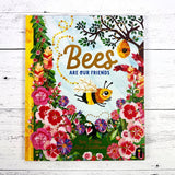 Bees are Our Friends