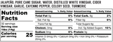 A Nutrition Facts label for a jar of jalapeño pure cane sugar, water, distilled white vinegar, cider vinegar, garlic, cayenne pepper, celery seed, and turmeric. The label shows a serving size of 1 tbsp (14g) with 25 calories per serving and lists various mac and micronutrient contents.