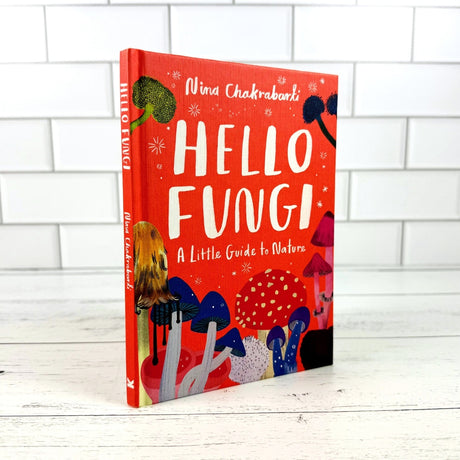 Hello Fungi: A Little Guide to Nature