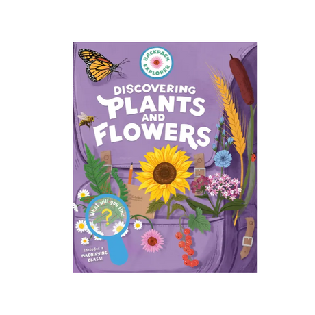 the front cover of the plants and flowers book featuring an illustration of a purple backpack that is overflowing with discovered plants and flowers