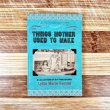 Book titled 'Things Mother Used to Make' by Lydia Maria Gurney on a wooden surface