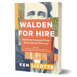 Book cover of 'Walden for Hire' by Ken Lizotte with a portrait of Henry David Thoreau.